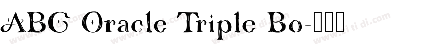 ABC Oracle Triple Bo字体转换
